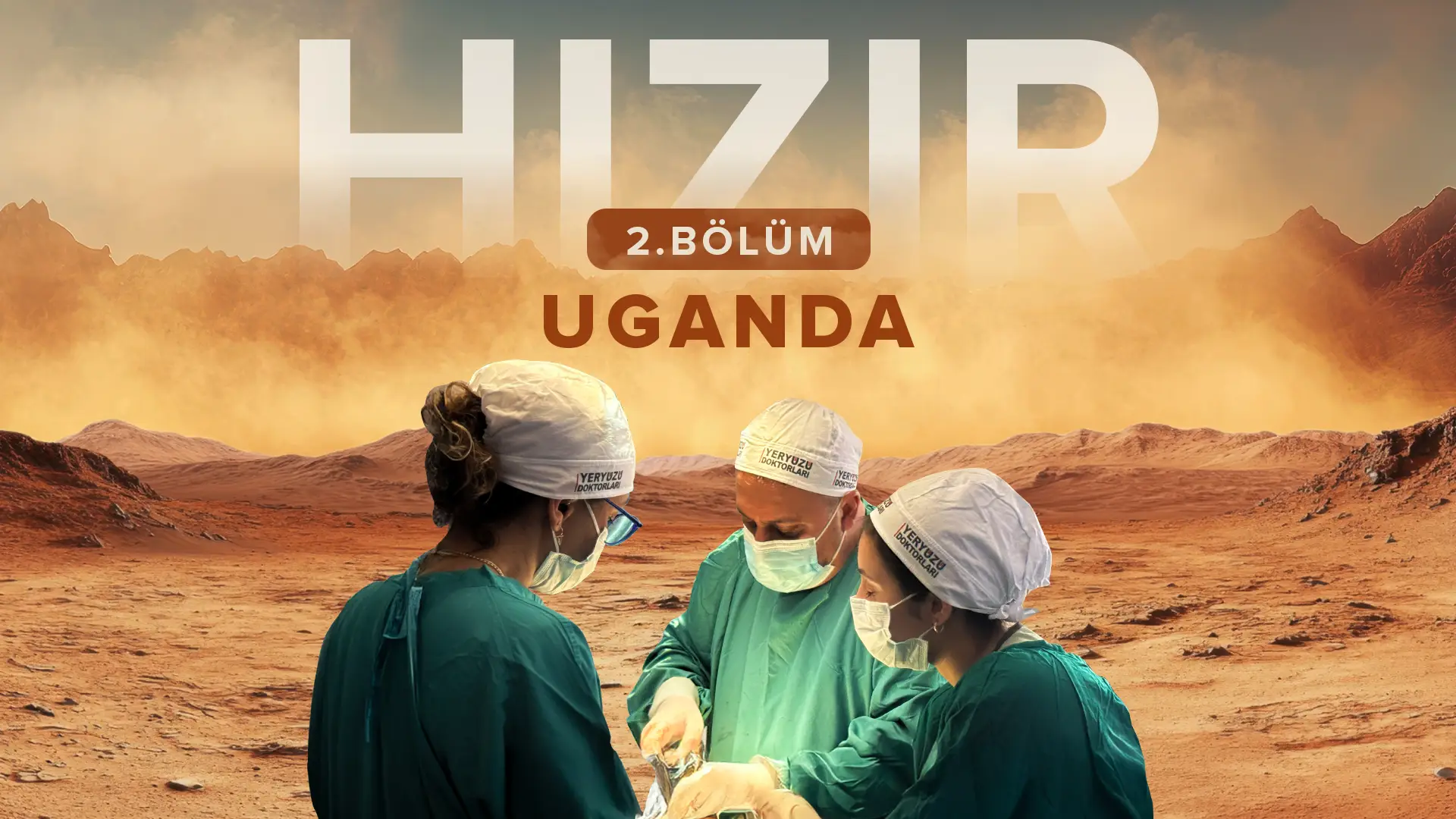  TRT 1  - Hızır | 2. Bölüm  - Uganda