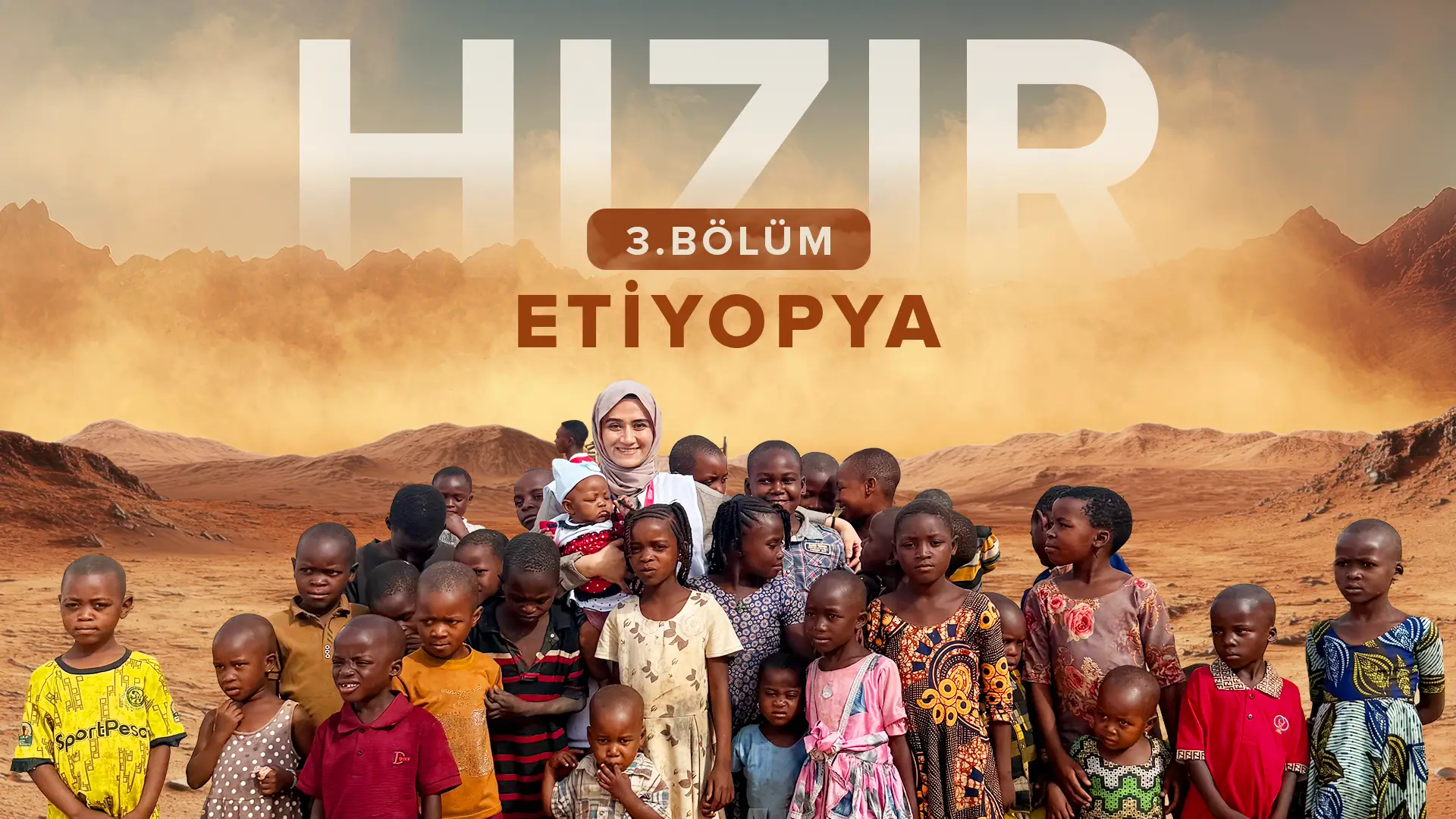  TRT 1  - Hızır | 3. Bölüm  - Etiyopya